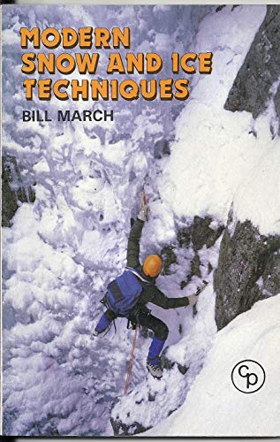Beispielbild fr Modern Snow and Ice Techniques zum Verkauf von Arapiles Mountain Books - Mount of Alex