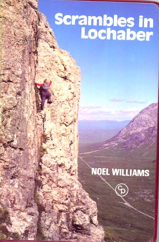 Beispielbild fr Scrambles in Lochaber. A Guide to Scrambles in and Around Lochaber - Including Ben Nevis and Glencoe zum Verkauf von Arapiles Mountain Books - Mount of Alex