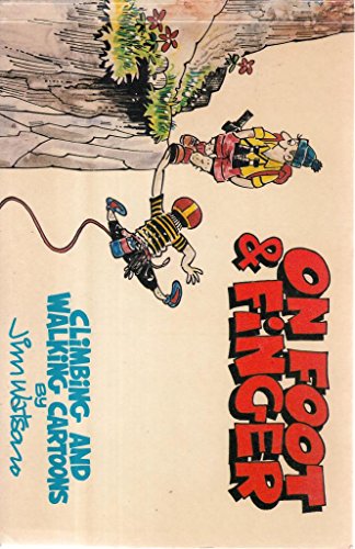Stock image for On Foot and Finger: Climbing and Walking Cartoons for sale by ThriftBooks-Atlanta