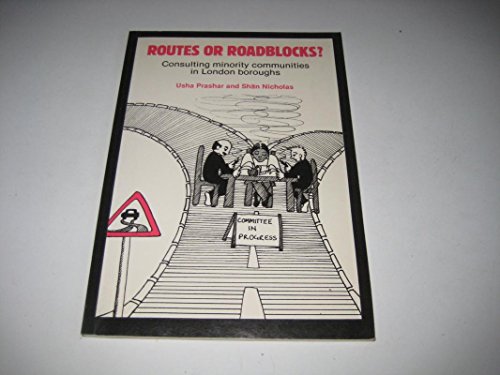 Stock image for Routes or Roadblocks?: Consulting Minority Communities in London Boroughs for sale by Anybook.com