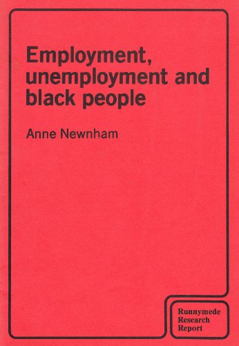 Employment, Unemployment and Black People ( Runnymede Research Report)