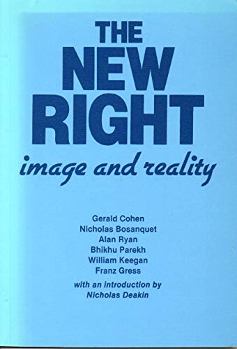 The New Right: Image and Reality (9780902397613) by Cohen, G.A.; Nicholas Deakin
