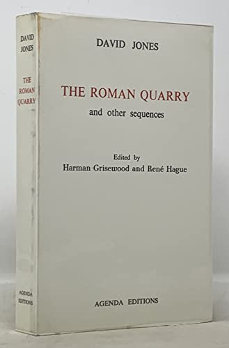 The Roman Quarry and Other Sequences (9780902400269) by Jones, David [1895 - 1974]. Grisewood, Harman & Hague, RenÃƒÆ’Ã‚Â© - Editors