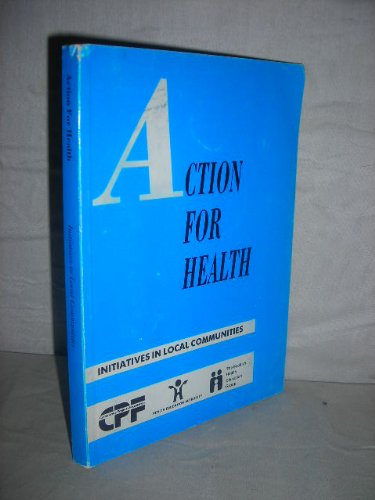 Action for Health: Initiatives in Local Communities (9780902406490) by Saunders, Lesley