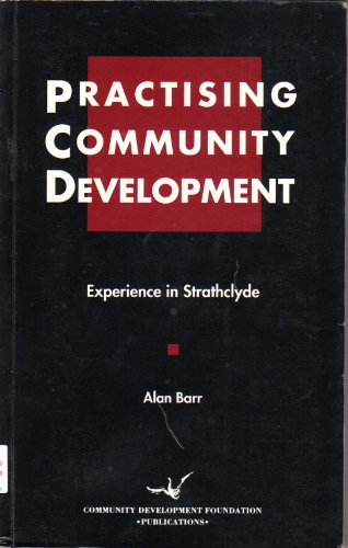 Practising Community Development: Experience in Strathclyde