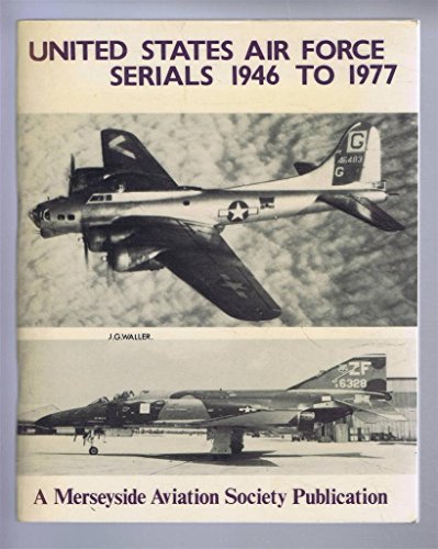 Stock image for United States Air Force serials, 1946 to 1977 for sale by HPB-Emerald