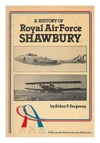 Stock image for History of R.A.F.Shawbury for sale by WorldofBooks