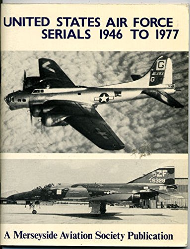 UNITED STATES AIRFORCE SERIALS 1946 TO 1977