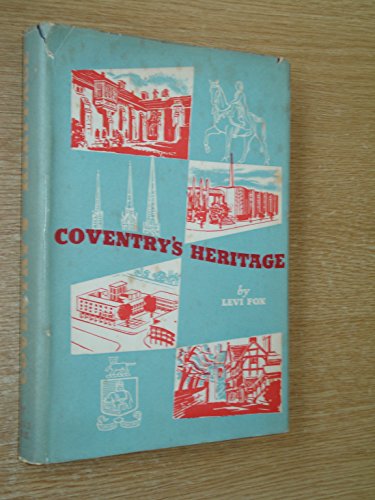Stock image for Coventrys Heritage for sale by Reuseabook