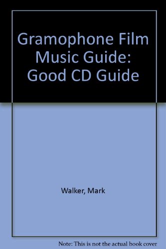 Beispielbild fr The Gramophone Film Music Good Cd Guide zum Verkauf von Montclair Book Center