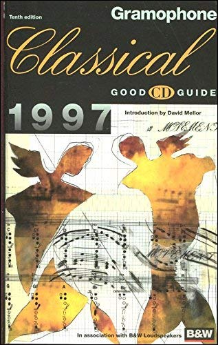 Stock image for Gramophone Classical Good Cd Guide 1997. 10th Ed for sale by Bingo Used Books