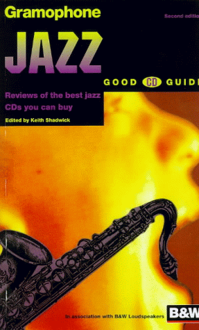 Beispielbild fr "Gramophone" Jazz Good CD Guide 1997 zum Verkauf von WorldofBooks