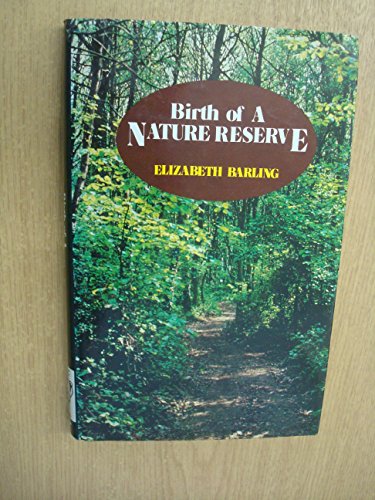 Beispielbild fr Birth of A Nature Reserve zum Verkauf von WorldofBooks