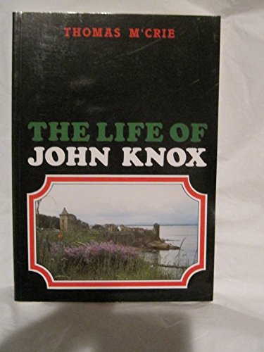 Imagen de archivo de The Life of John Knox a la venta por Wonder Book