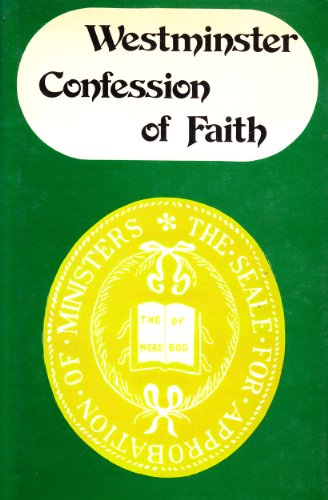 Imagen de archivo de Westminster Confession of Faith a la venta por More Than Words