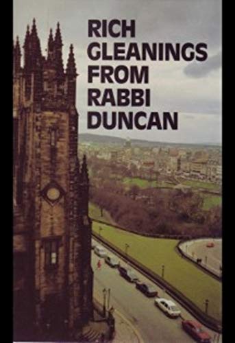 Beispielbild fr Rich Gleanings from Rabbi Duncan zum Verkauf von WorldofBooks