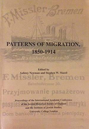 Beispielbild fr Patterns Of Migration 1850 - 1914. [Paperback] [Jan 01, 1996] Aubrey Newman and Stephen W Massil zum Verkauf von WorldofBooks