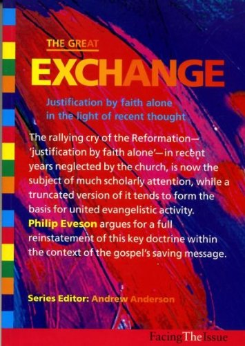 Stock image for Great Exchange: Justification by Faith Alone in Light of Recent Thought for sale by AwesomeBooks
