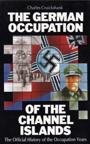 Imagen de archivo de The German Occupation of the Channel Islands a la venta por WorldofBooks