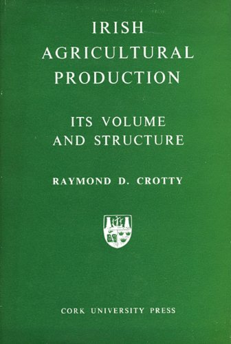 9780902561397: Irish Agricultural Production: Its Volume and Structure