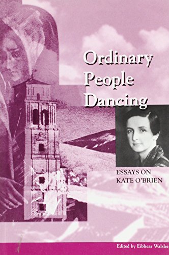 9780902561663: Ordinary People Dancing: Essays on Kate O'Brien