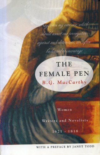 9780902561977: The Female Pen: Women Writers and Novelists, 1621-1818