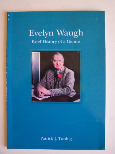 Evelyn Waugh Brief History of a Genius