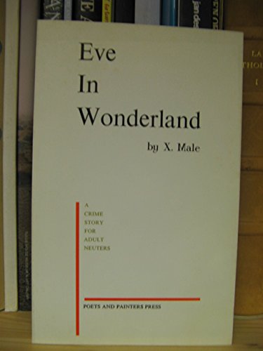 9780902571914: Eve in wonderland: A crime story for adult neuters