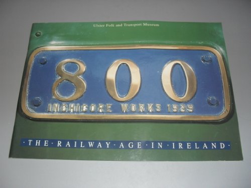 9780902588523: The railway age in Ireland