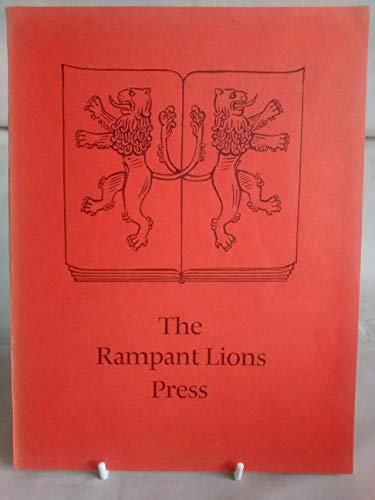 THE RAMPANT LIONS PRESS: A PRINTING WORKSHOP THROUGH FIVE DECADES