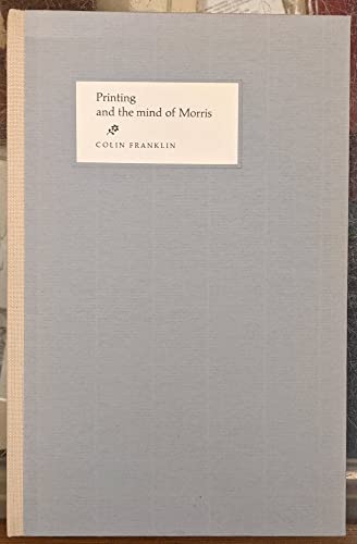 Printing and the Mind of Morris (9780902591257) by Franklin, Colin