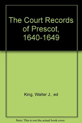 The Court Records of Prescot 1640-1649