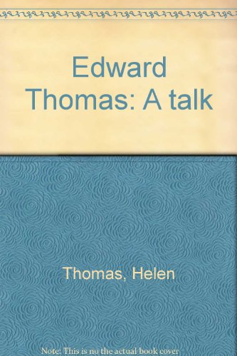 Edward Thomas: A talk (9780902616127) by Thomas, Helen