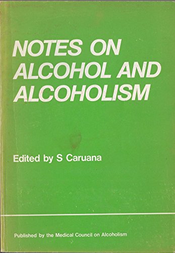 Notes on Alcohol and Alcoholism