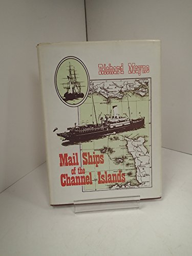 Stock image for Mailships of the Channel Islands, 1771-1971 for sale by Better World Books Ltd