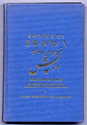 Imagen de archivo de Land of Pars: Historical Monuments and the Archaeological Sites of the Province of Fars a la venta por Lady Lisa's Bookshop