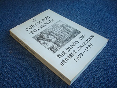 Stock image for Corsham Boyhood: Diary of Herbert Spackman, 1877-91 for sale by WorldofBooks