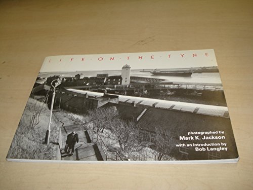 Imagen de archivo de Life on the Tyne a la venta por Last Century Books