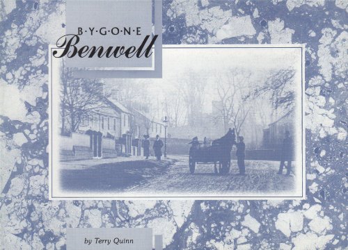 Imagen de archivo de Bygone Benwell a la venta por WorldofBooks