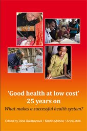 Stock image for Good Health at Low Cost' 25 Years On : What Makes a Successful Health System? for sale by Better World Books
