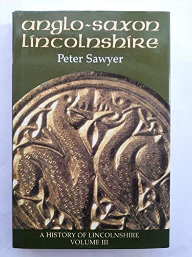 Beispielbild fr Anglo-Saxon Lincolnshire zum Verkauf von Better World Books Ltd