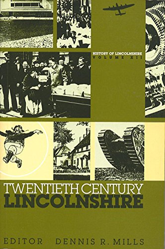 Stock image for Twentieth Century Lincolnshire (History of Lincolnshire S.) for sale by WorldofBooks