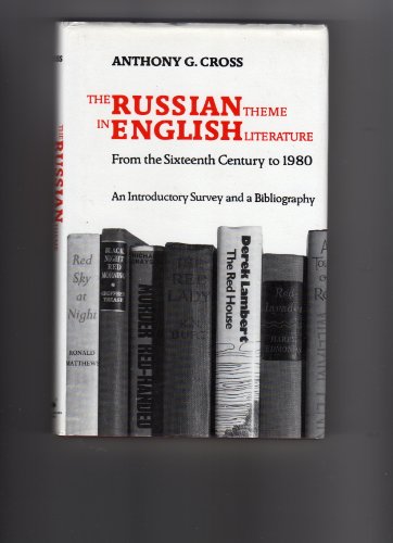 9780902672703: The Russian Theme in English Literature from the Sixteenth Century to 1980