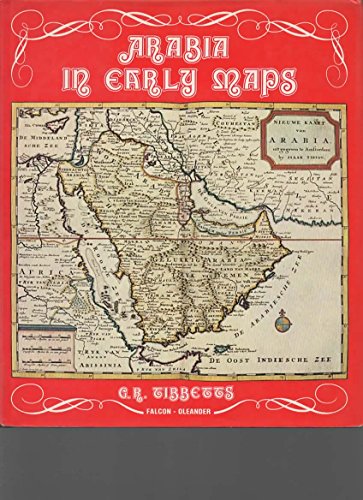 9780902675582: Arabia in early maps: A bibliography of maps covering the peninsula of Arabia, printed in western Europe from the invention of printing to the year 1751