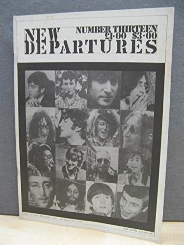 Imagen de archivo de NEW DEPARTURES magazine. Number Thirteen. No 13. Front Cover: John Lennon a la venta por SAVERY BOOKS