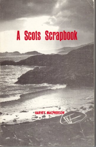 Beispielbild fr A Scots scrapbook zum Verkauf von Wonder Book