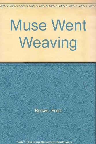 The muse went weaving (9780902707177) by Brown, Fred