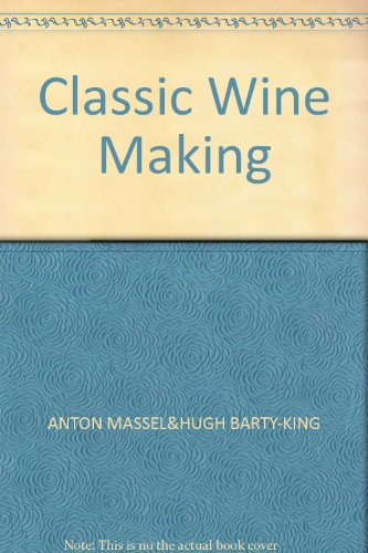 Stock image for Classic Wine Making for sale by Collina Books