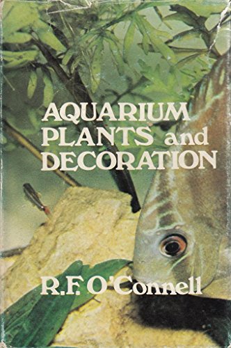 Stock image for Aquarium Plants and Decoration for sale by ThriftBooks-Dallas