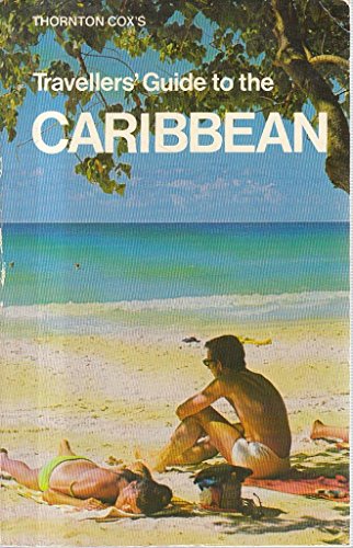Stock image for Thorton Cox's Travellers Guide to the Caribbean for sale by Victoria Bookshop